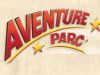 *** Aventure Parc ***